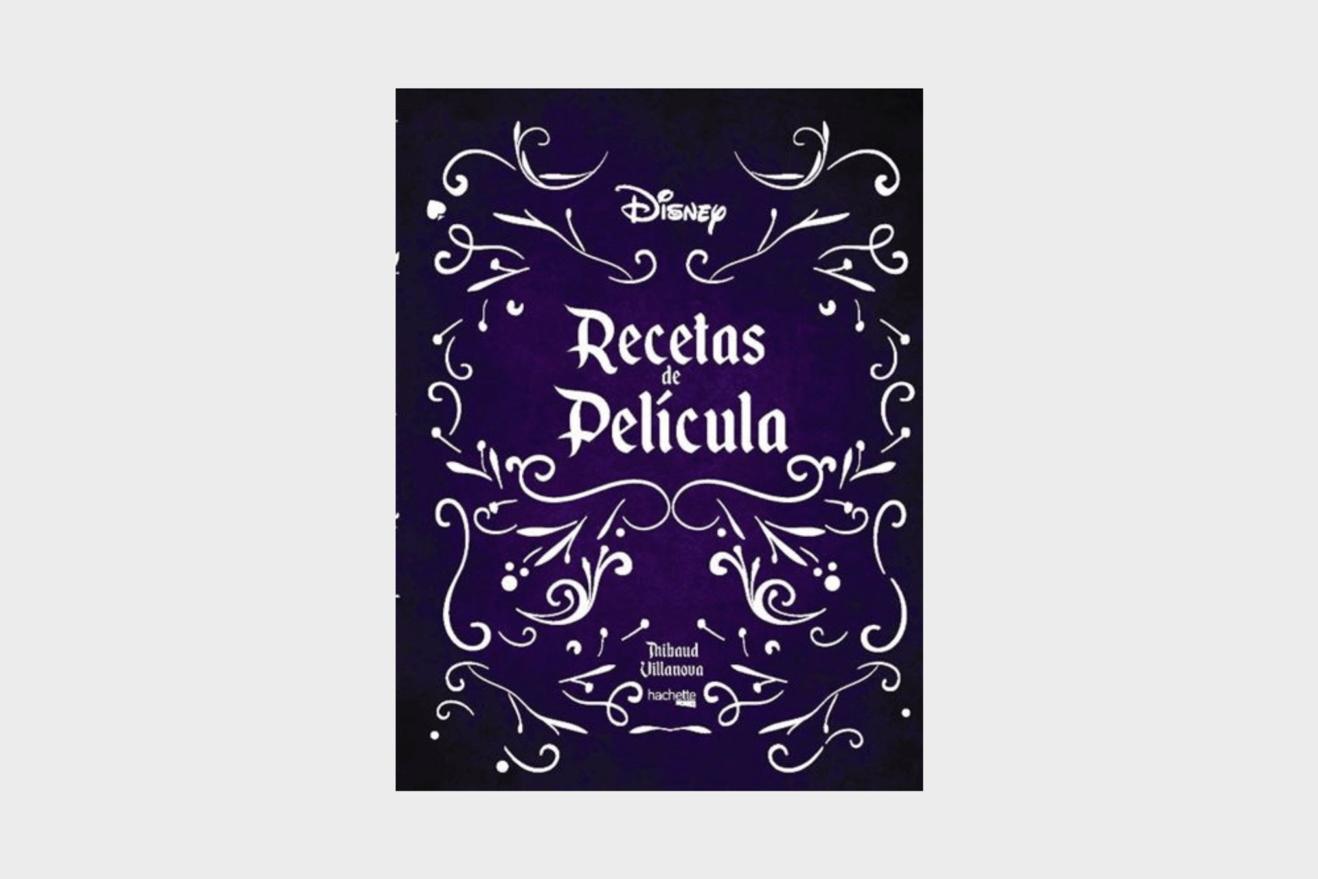 Libro Recetas de Película- Disney Hachette Heroe PRE ORDEN