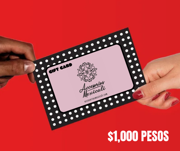Tarjeta Regalo Accesorios Mexicali GIFT CARD