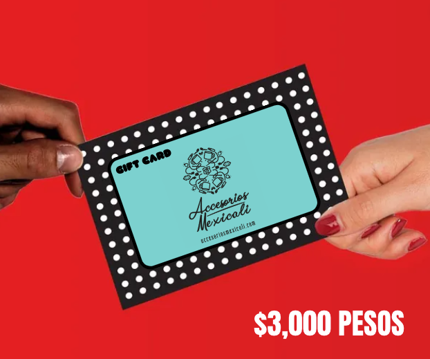 Tarjeta Regalo Accesorios Mexicali GIFT CARD